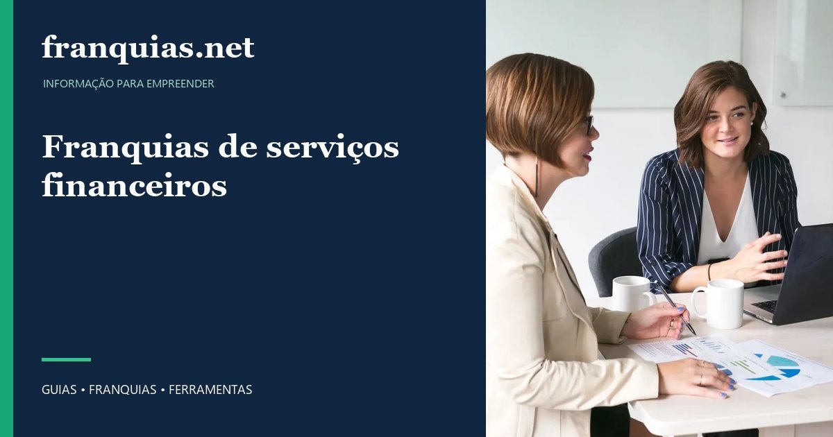 Capa para compartilhar: Franquias de serviços financeiros