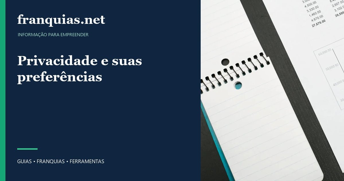 Capa para compartilhar: Privacidade e suas preferências